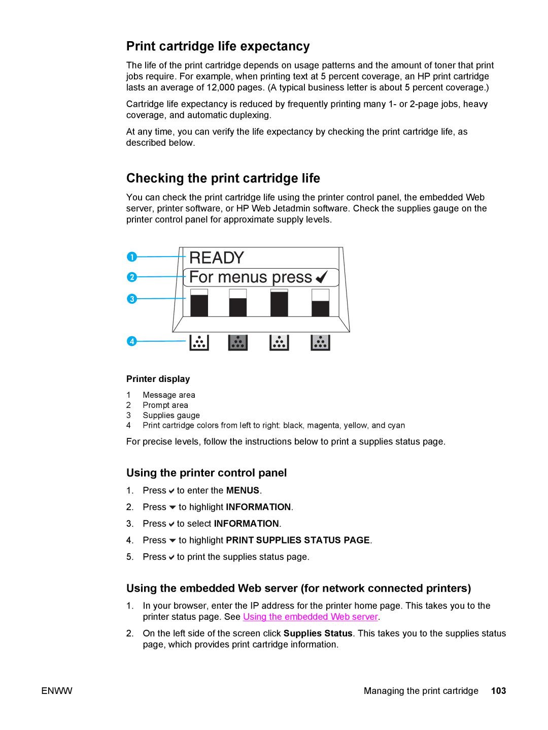 HP 5500 manual Print cartridge life expectancy, Checking the print cartridge life, Using the printer control panel 