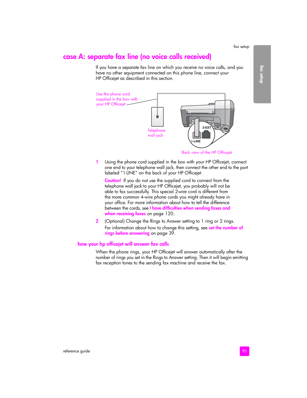 HP 5505, 5510xi, 5510v Case a separate fax line no voice calls received, How your hp officejet will answer fax calls 