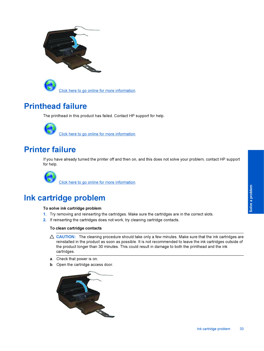 HP 5514 E- CQ183A#B1H manual Printhead failure, Printer failure, Ink cartridge problem, To solve ink cartridge problem 