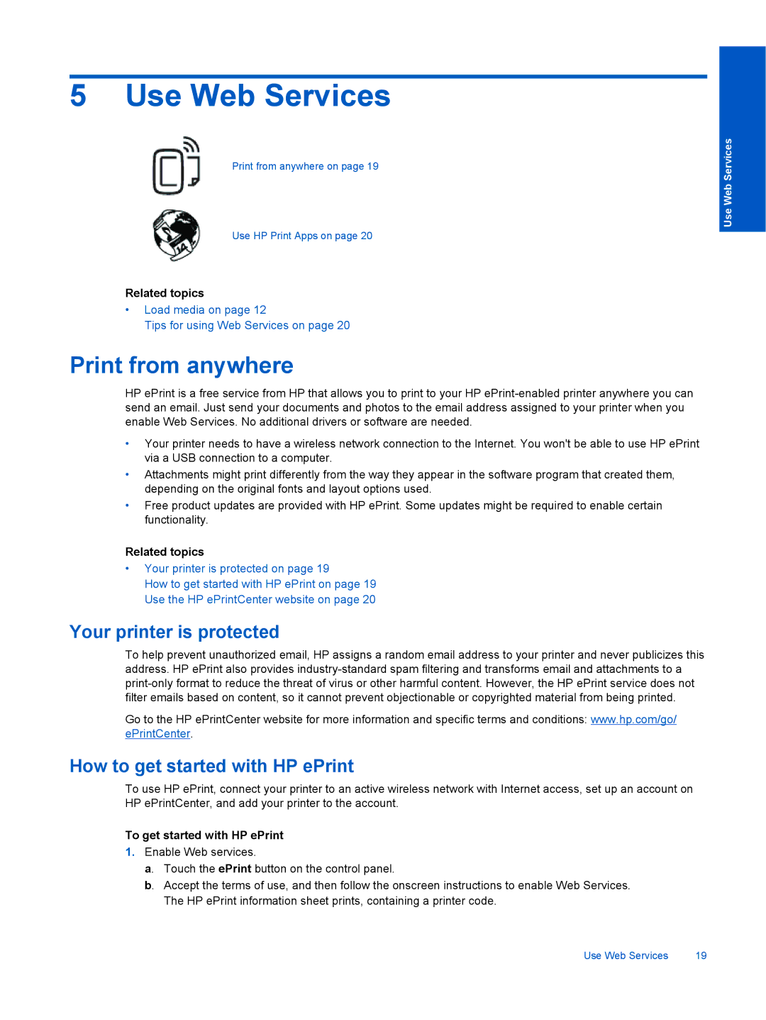 HP 5522, 5525, 5520 manual Use Web Services, Print from anywhere, To get started with HP ePrint 