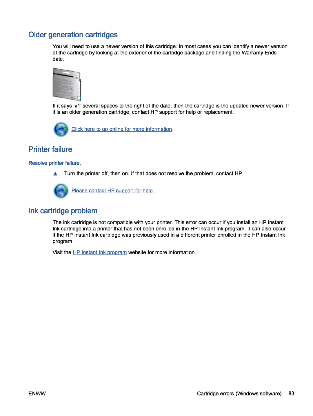 HP 5530 A9J40A#B1H manual Older generation cartridges, Printer failure, Ink cartridge problem, Resolve printer failure 