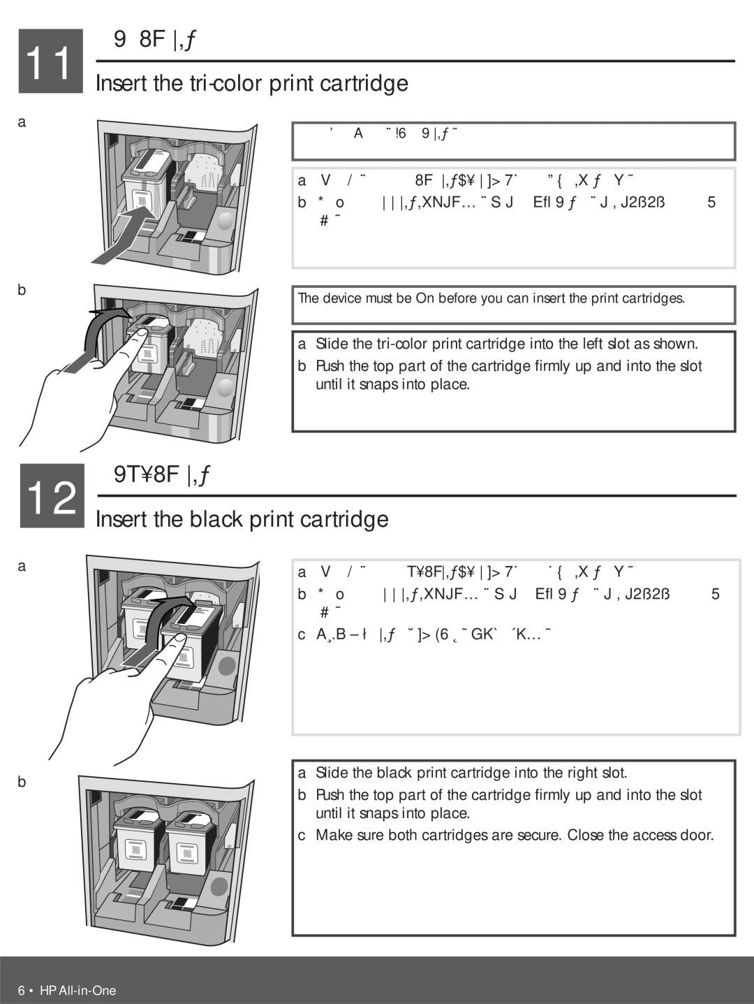 HP 5600 manual Insert the tri-color print cartridge, Insert the black print cartridge 