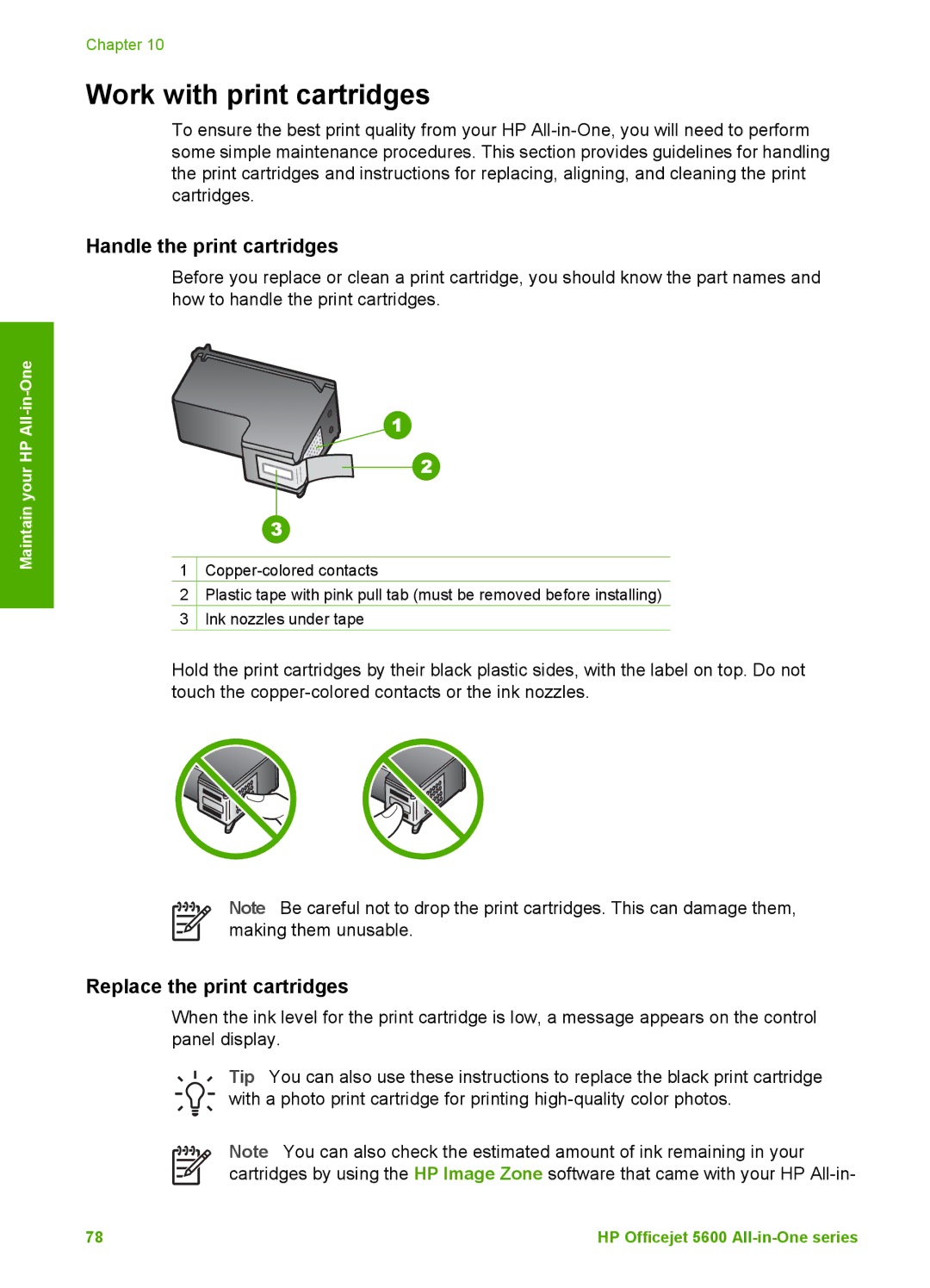 HP 5610v, 5610xi, 5605 manual Work with print cartridges, Handle the print cartridges, Replace the print cartridges 