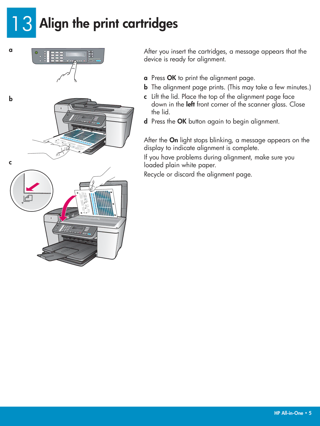 HP 5610xi, 5610v manual Align the print cartridges 