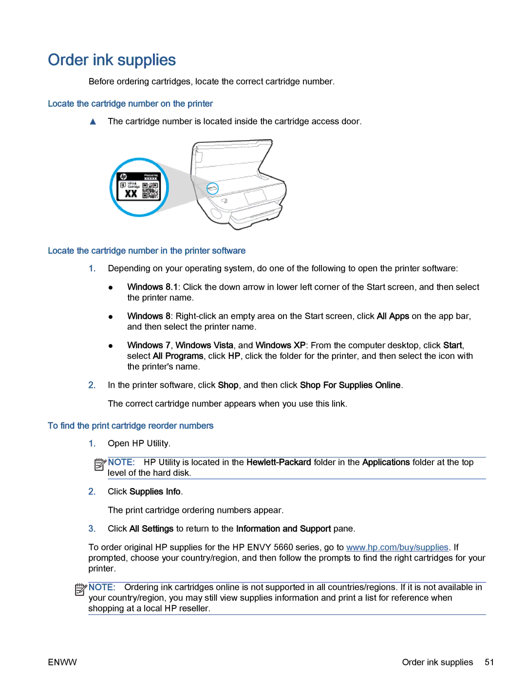 HP 5665, 5660 Order ink supplies, Locate the cartridge number on the printer, To find the print cartridge reorder numbers 