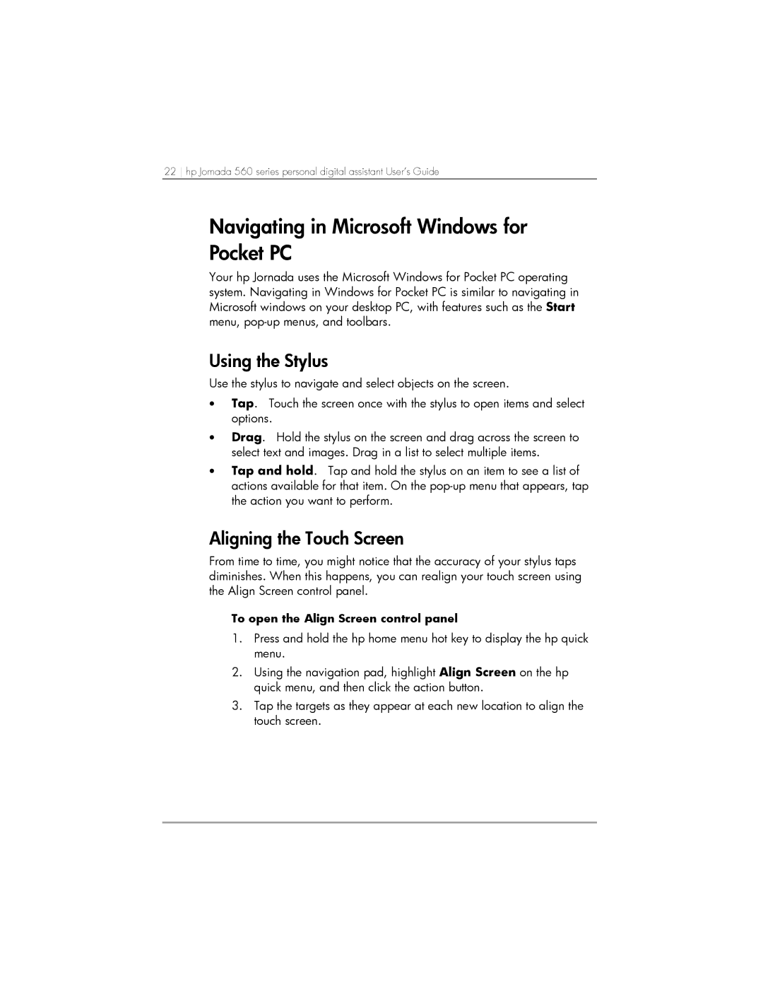 HP 564, 568, 567 manual Navigating in Microsoft Windows for Pocket PC, Using the Stylus, Aligning the Touch Screen 