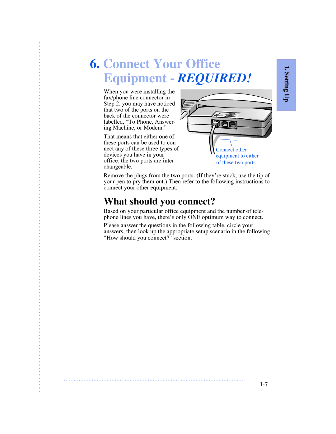 HP 570, 590, 520 manual Connect Your Office Equipment Required, What should you connect? 