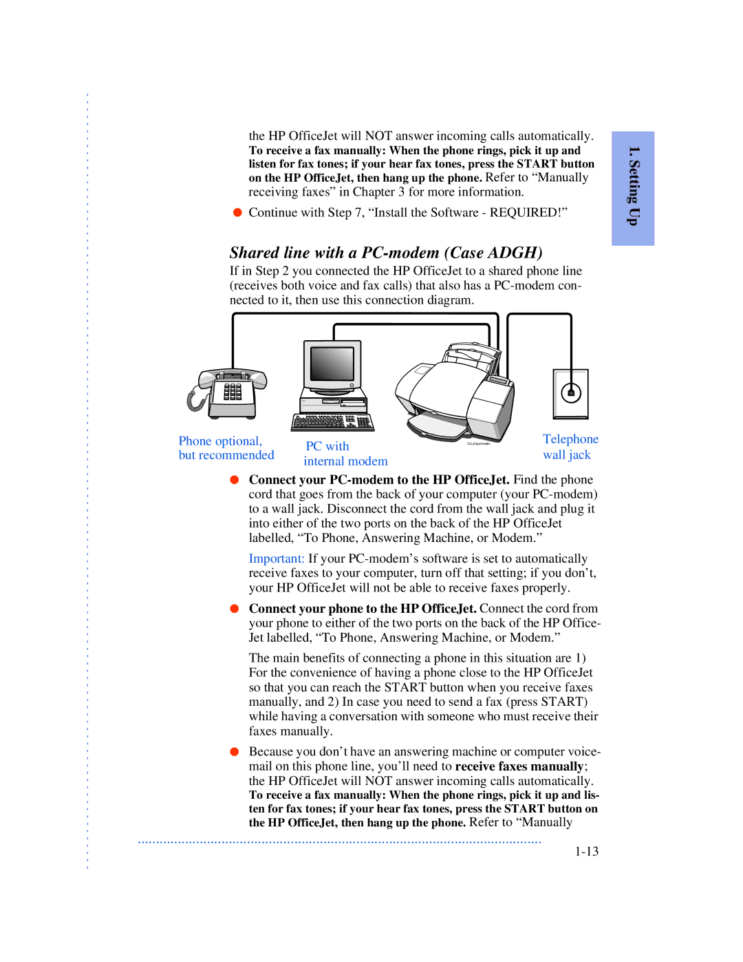 HP 570, 590, 520 manual Shared line with a PC-modem Case Adgh, Phone optional PC with But recommended Internal modem 