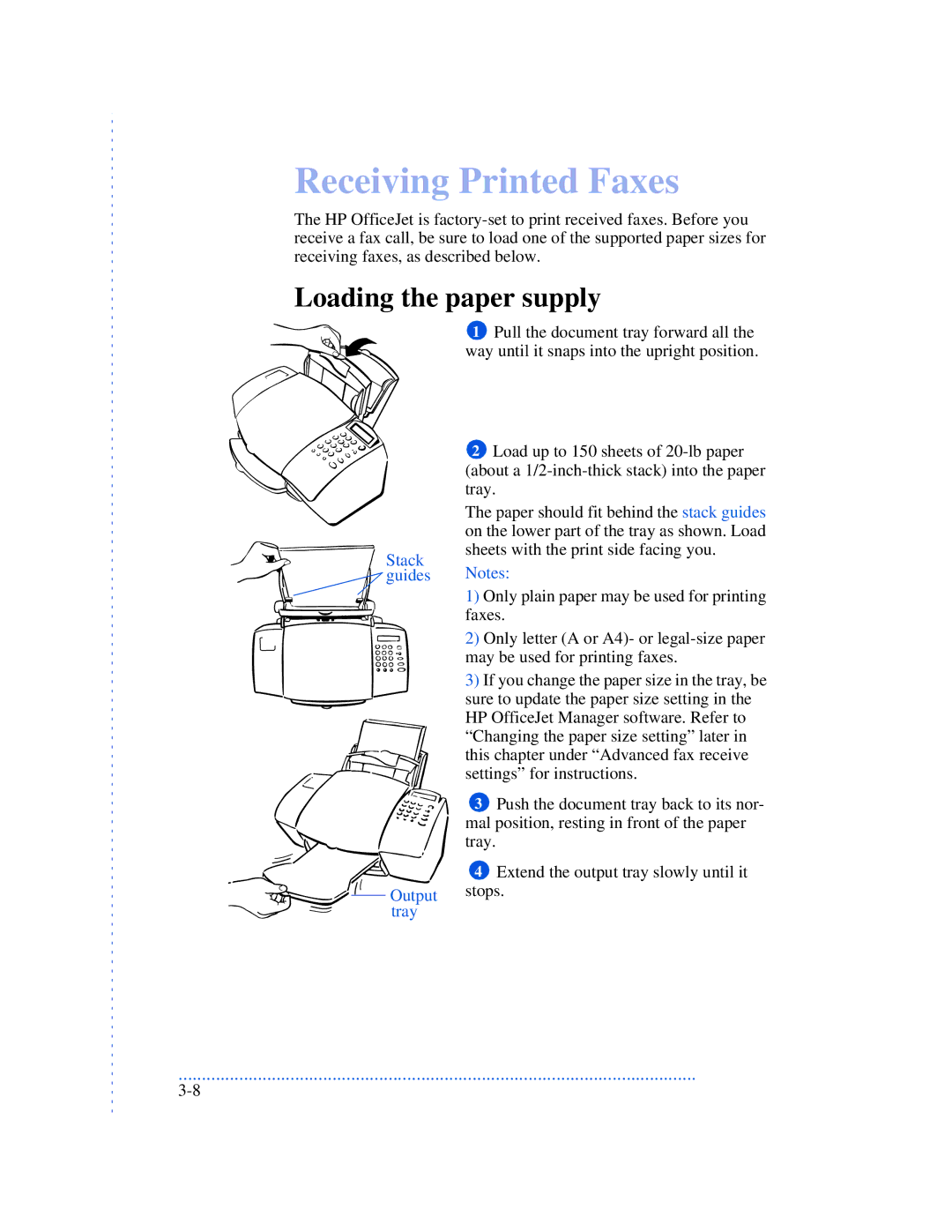 HP 570, 590, 520 manual Receiving Printed Faxes, Loading the paper supply, Stack, Guides Notes, Output stops. tray 