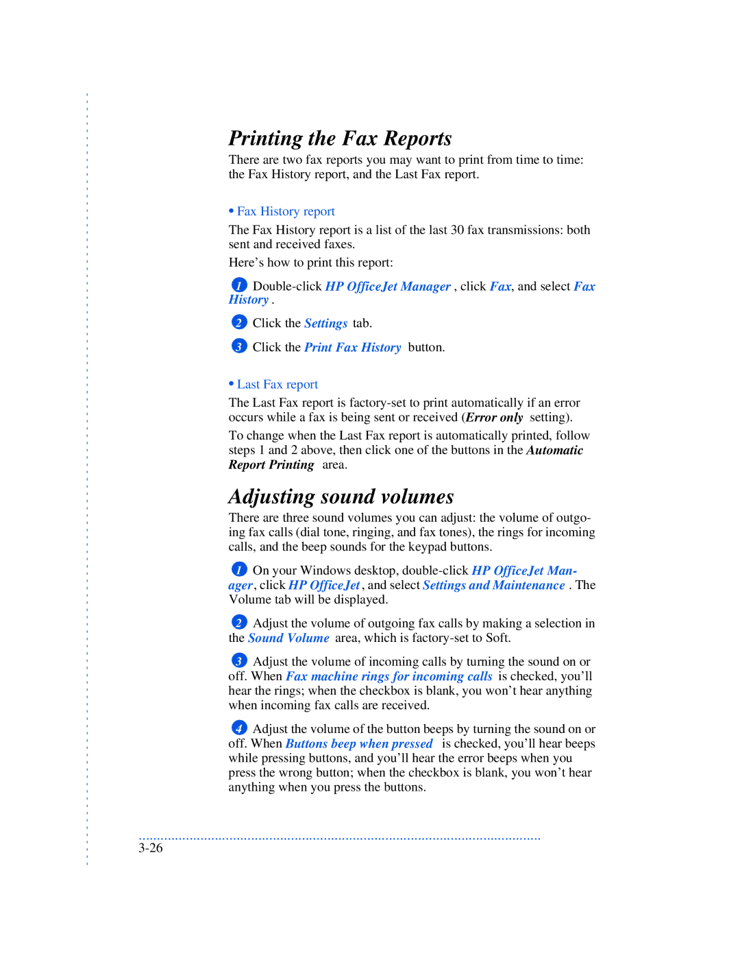 HP 570, 590, 520 manual Printing the Fax Reports, Adjusting sound volumes, Fax History report, Last Fax report 