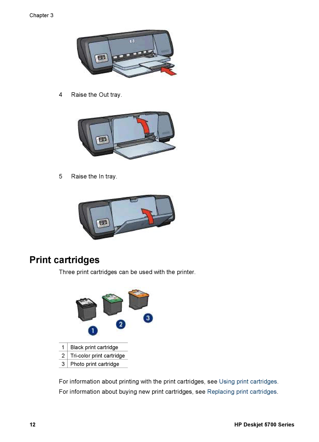 HP 5700 manual Print cartridges, Three print cartridges can be used with the printer 