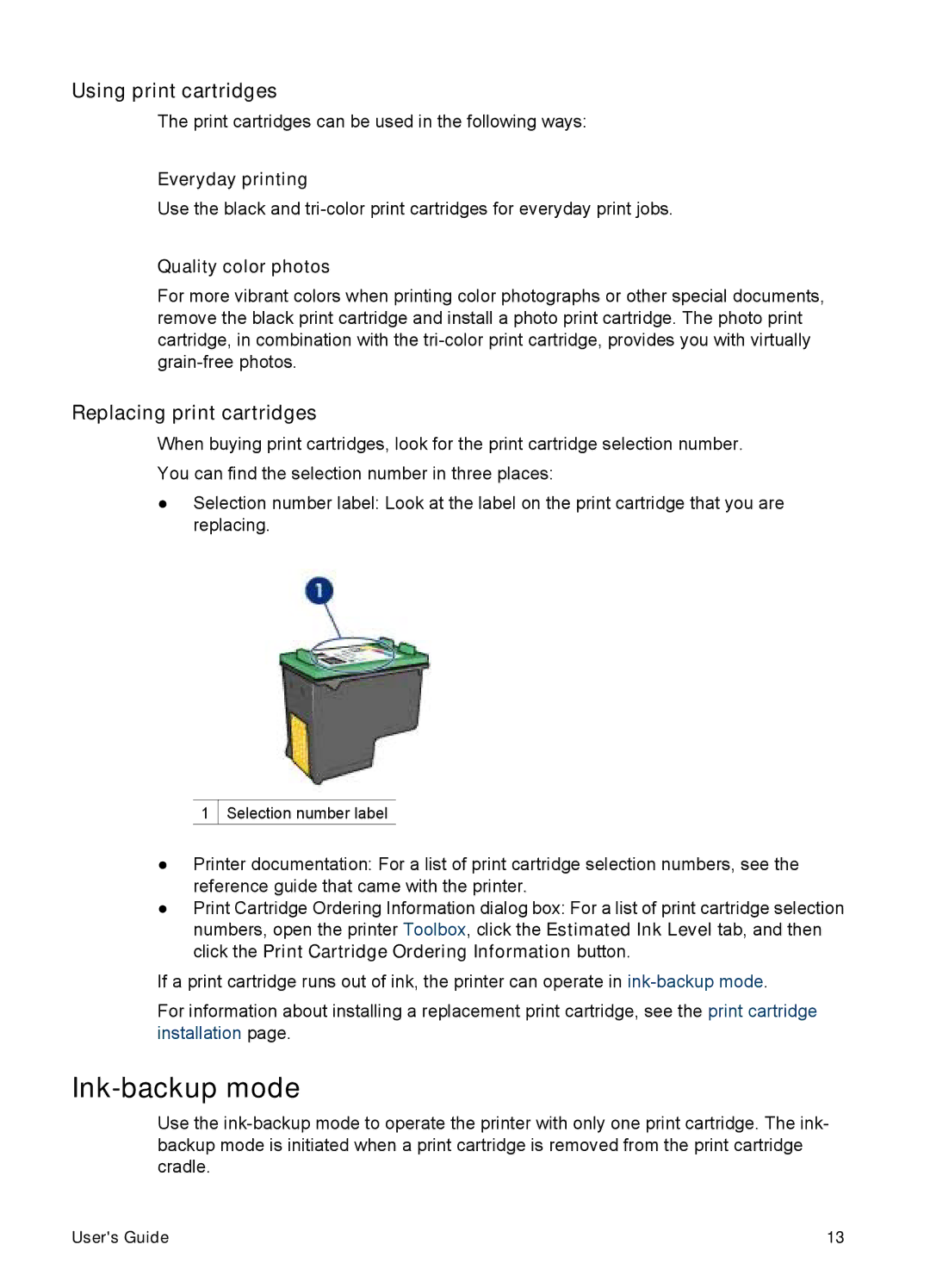 HP 5700 manual Ink-backup mode, Using print cartridges, Replacing print cartridges, Everyday printing, Quality color photos 