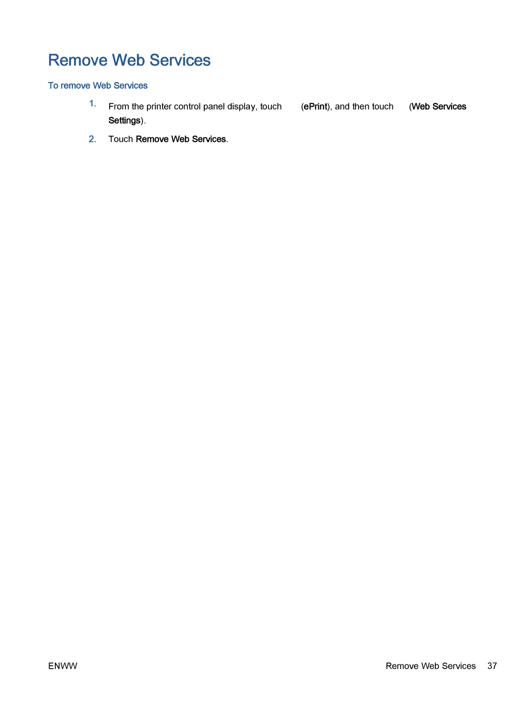 HP 5742, 5740, 5745 manual To remove Web Services, Settings Touch Remove Web Services 