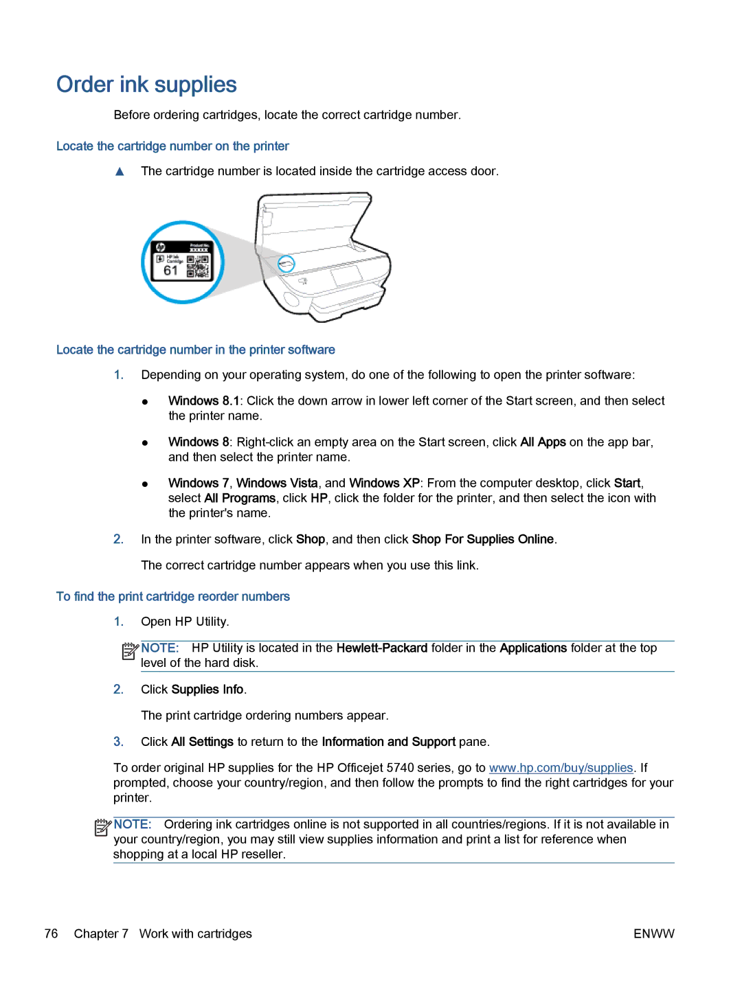 HP 5742, 5740 Order ink supplies, Locate the cartridge number on the printer, To find the print cartridge reorder numbers 