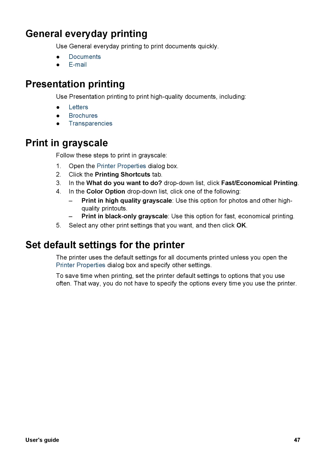 HP 5900 manual General everyday printing, Presentation printing, Print in grayscale, Set default settings for the printer 