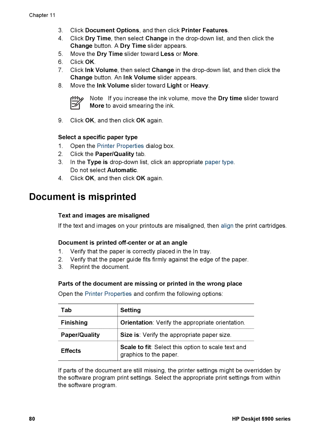 HP 5900 Document is misprinted, Click Document Options, and then click Printer Features, Text and images are misaligned 