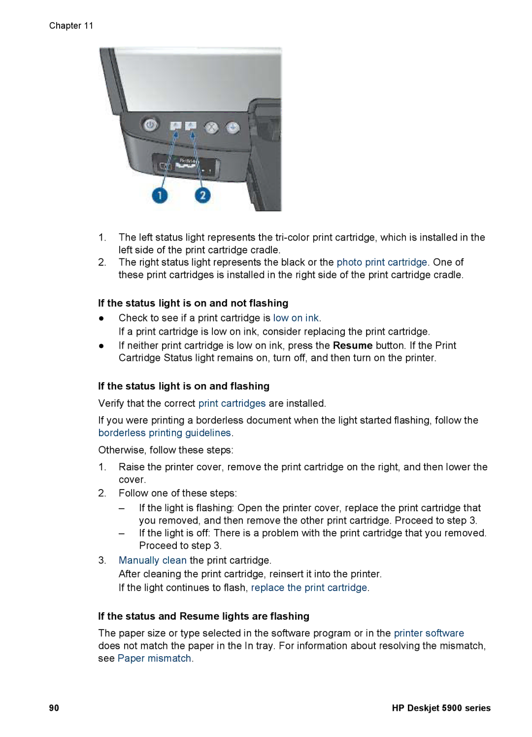 HP 5900 manual If the status light is on and not flashing, If the status light is on and flashing 