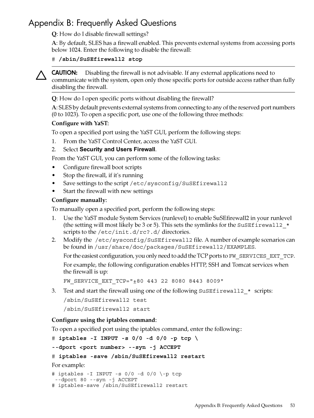 HP 5991-5565 manual Appendix B Frequently Asked Questions, # /sbin/SuSEfirewall2 stop 