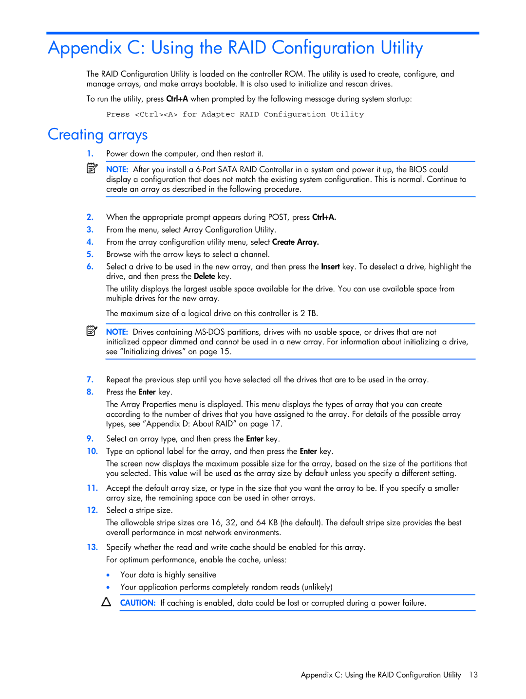 HP 6-Port SATA RAID manual Appendix C Using the RAID Configuration Utility, Creating arrays 