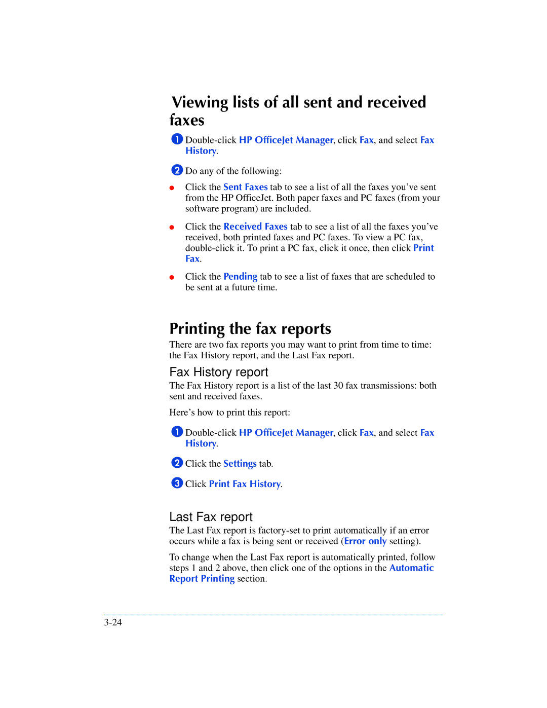 HP 600, 610 Viewing lists of all sent and received faxes, Printing the fax reports, Fax History report, Last Fax report 