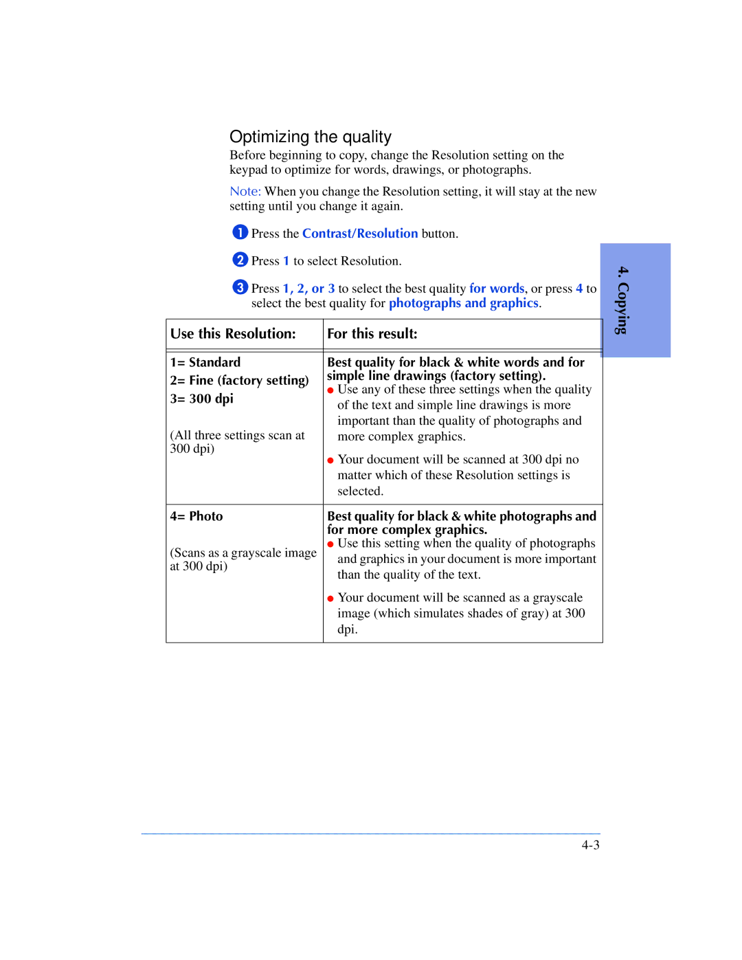 HP 610, 600 manual Optimizing the quality, Use this Resolution For this result 