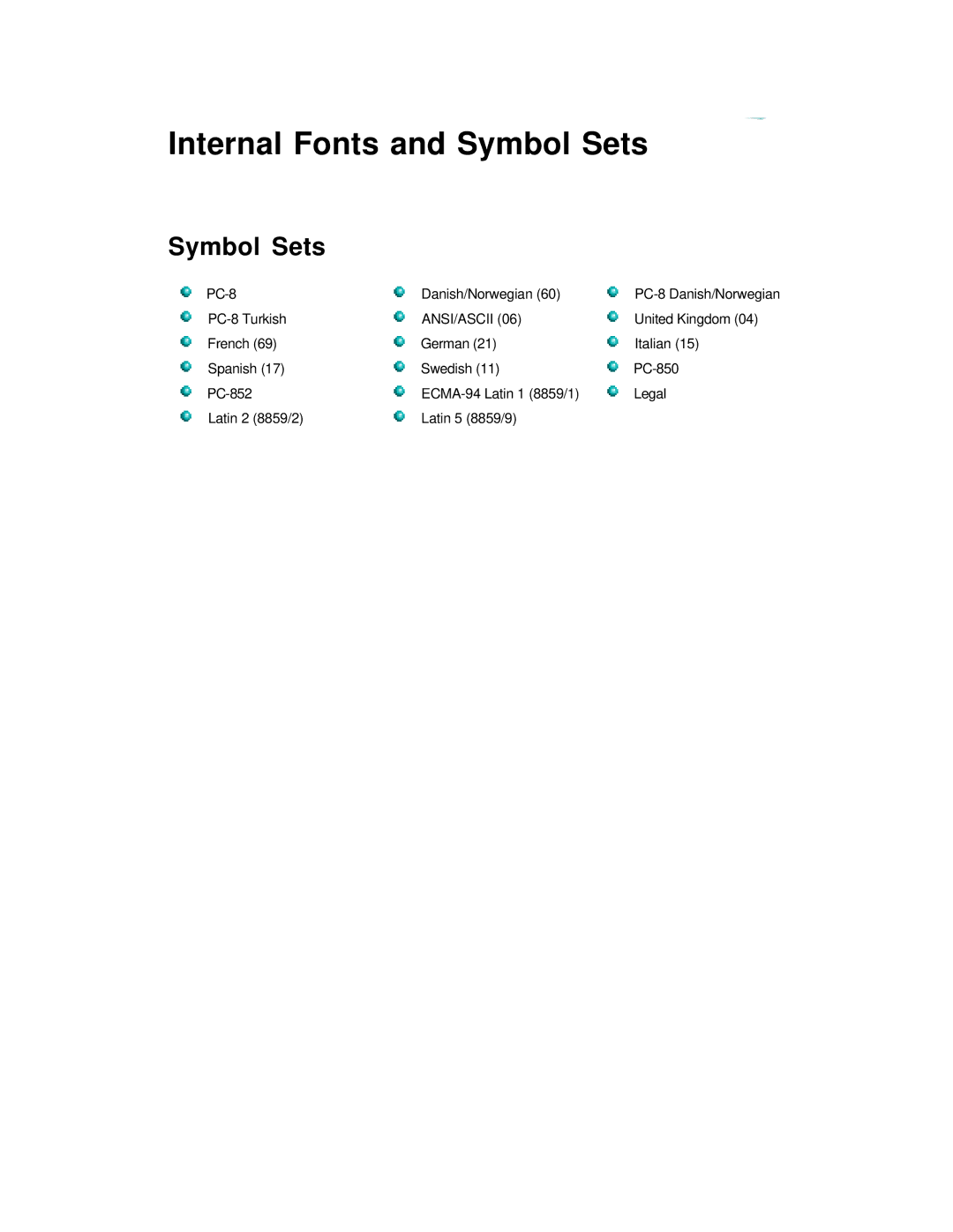 HP 600 C2184A manual Internal Fonts and Symbol Sets 