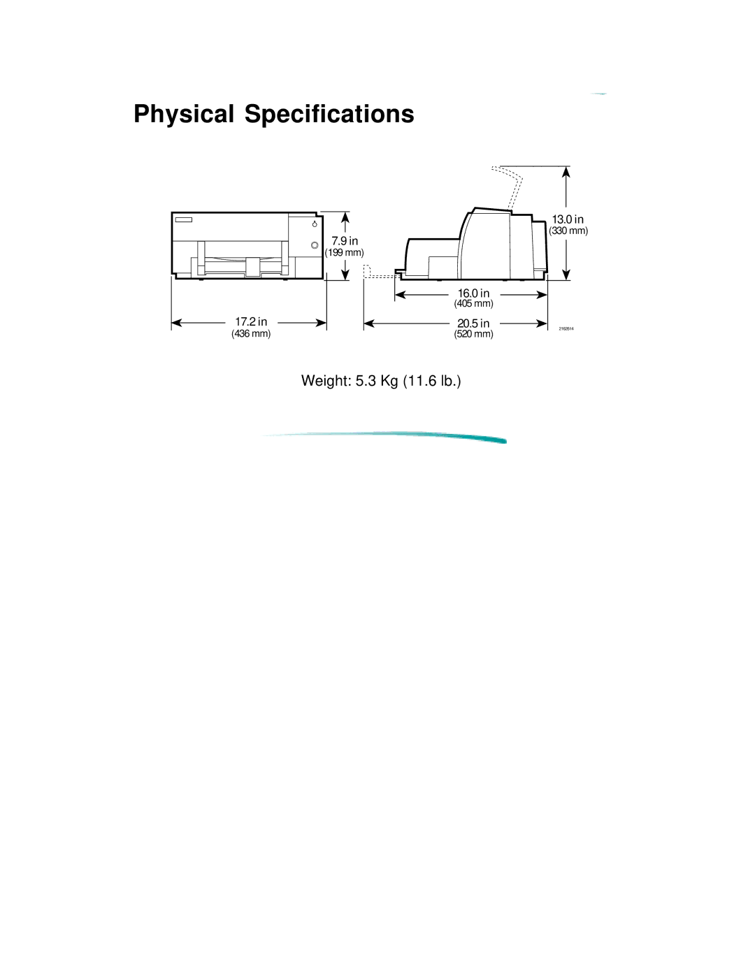 HP 600 C2184A manual Physical Specifications 