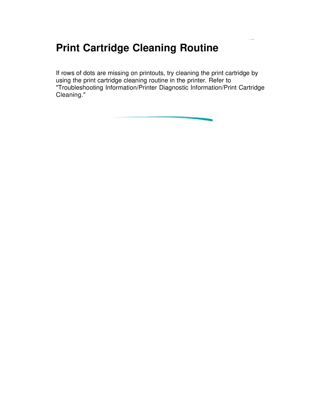 HP 600 C2184A manual Print Cartridge Cleaning Routine 