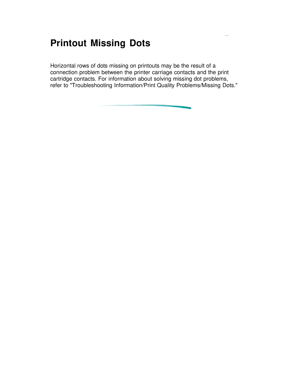 HP 600 C2184A manual Printout Missing Dots 