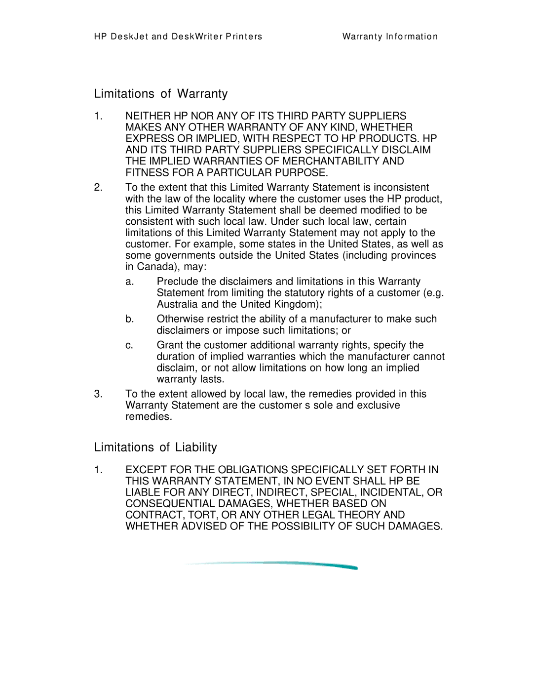 HP 600 C2184A manual Limitations of Warranty, Limitations of Liability 