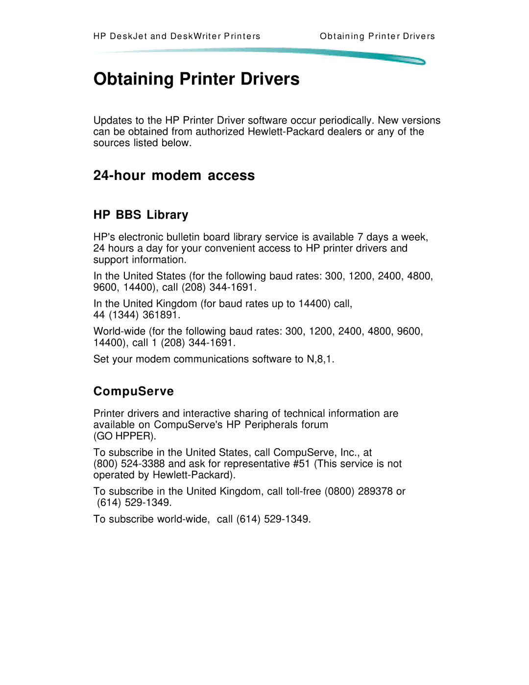 HP 600 C2184A manual Obtaining Printer Drivers, Hour modem access, HP BBS Library, CompuServe 