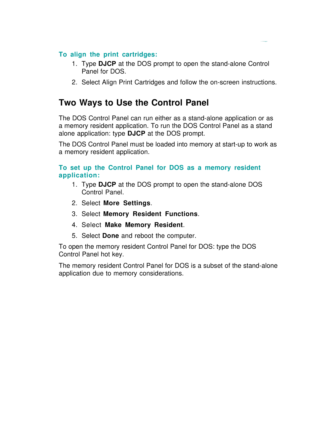 HP 600 C2184A manual Two Ways to Use the Control Panel, To align the print cartridges 