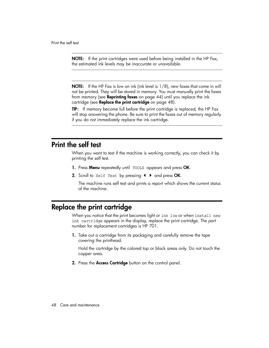 HP 600 manual Print the self test, Replace the print cartridge 