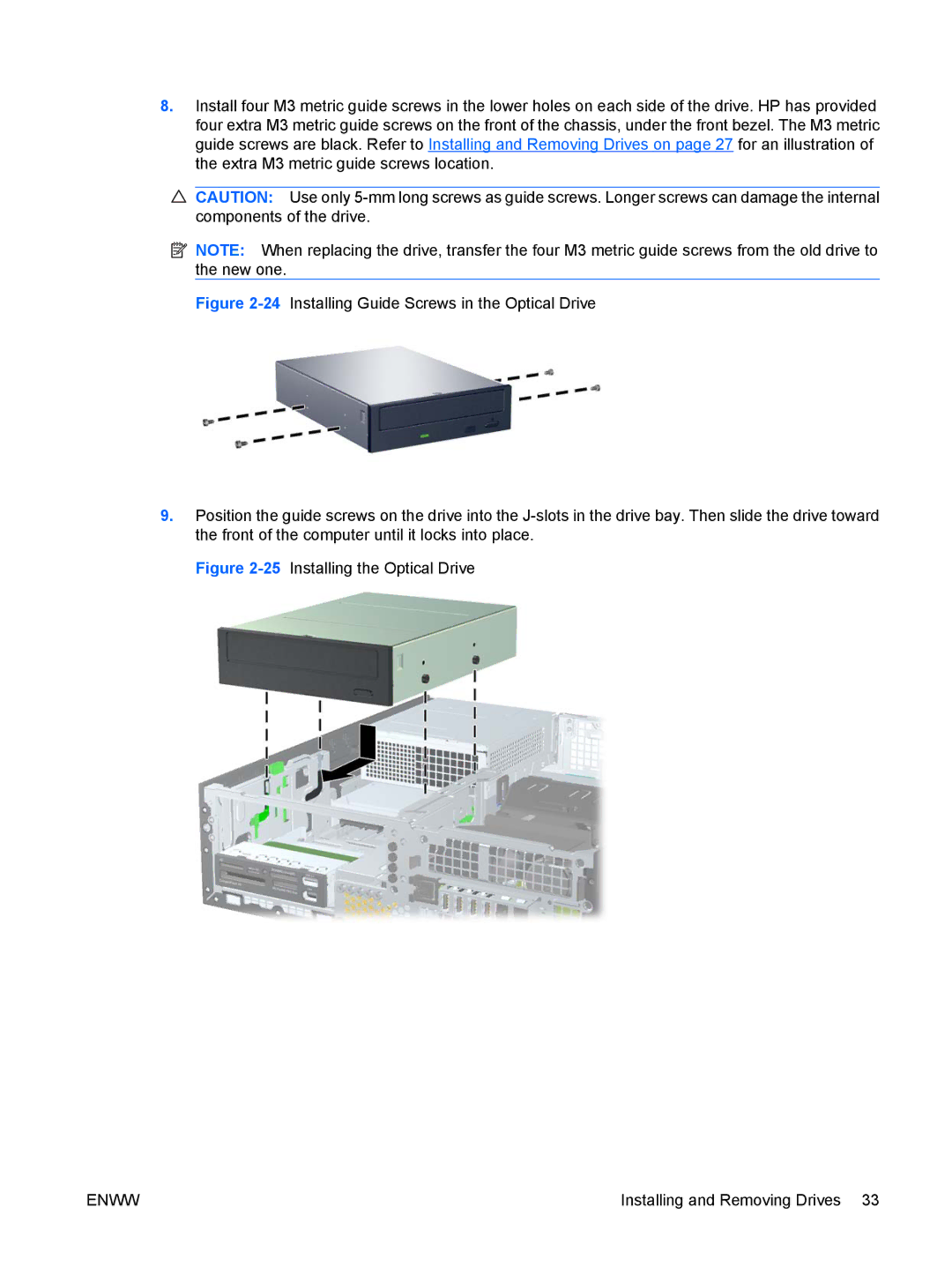 HP 6000 Pro manual 25Installing the Optical Drive 