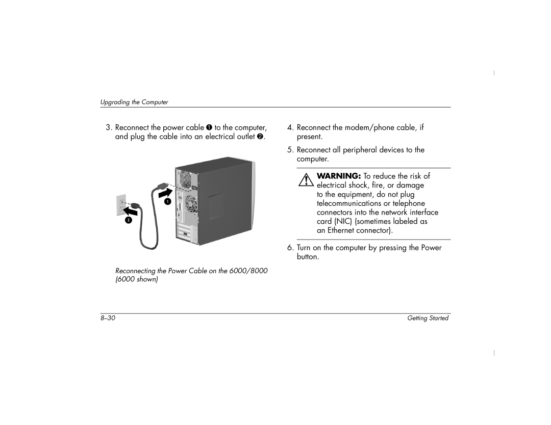 HP 6000Z, 6000T manual Reconnecting the Power Cable on the 6000/8000 6000 shown 