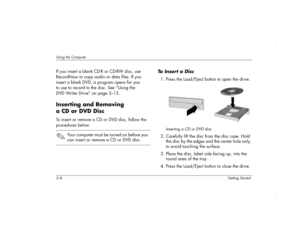 HP 6000Z, 6000T manual Inserting and Removing a CD or DVD Disc, To Insert a Disc 