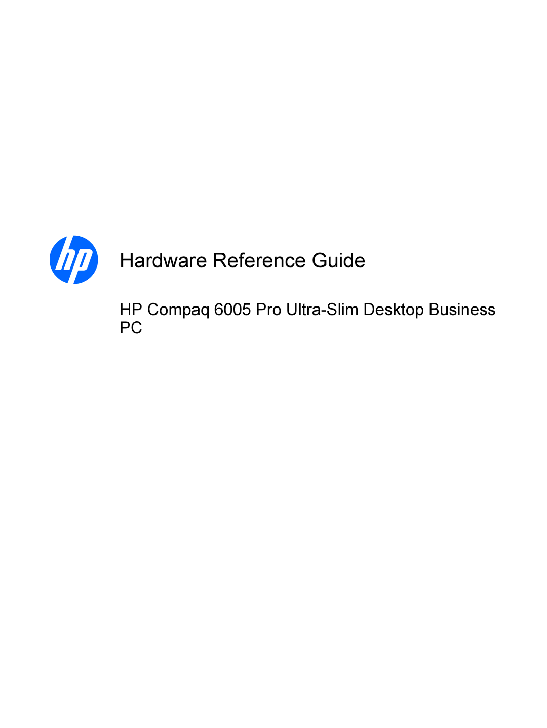 HP 6005 Pro manual Hardware Reference Guide 