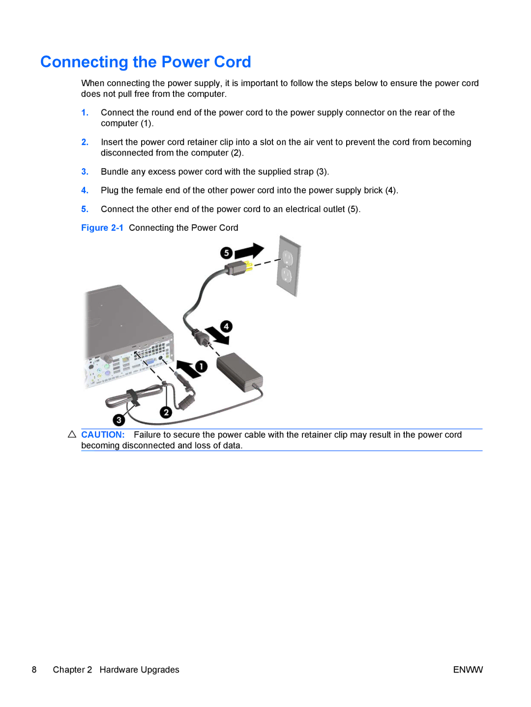 HP 6005 Pro manual 1Connecting the Power Cord Hardware Upgrades 