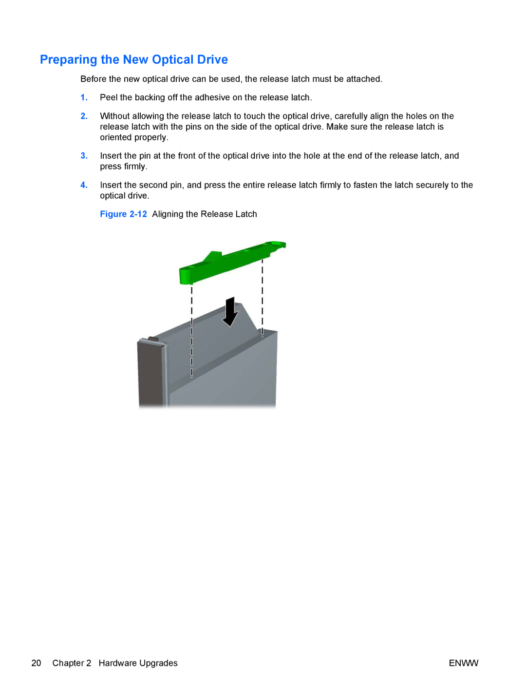 HP 6005 Pro manual Preparing the New Optical Drive, 12Aligning the Release Latch Hardware Upgrades 