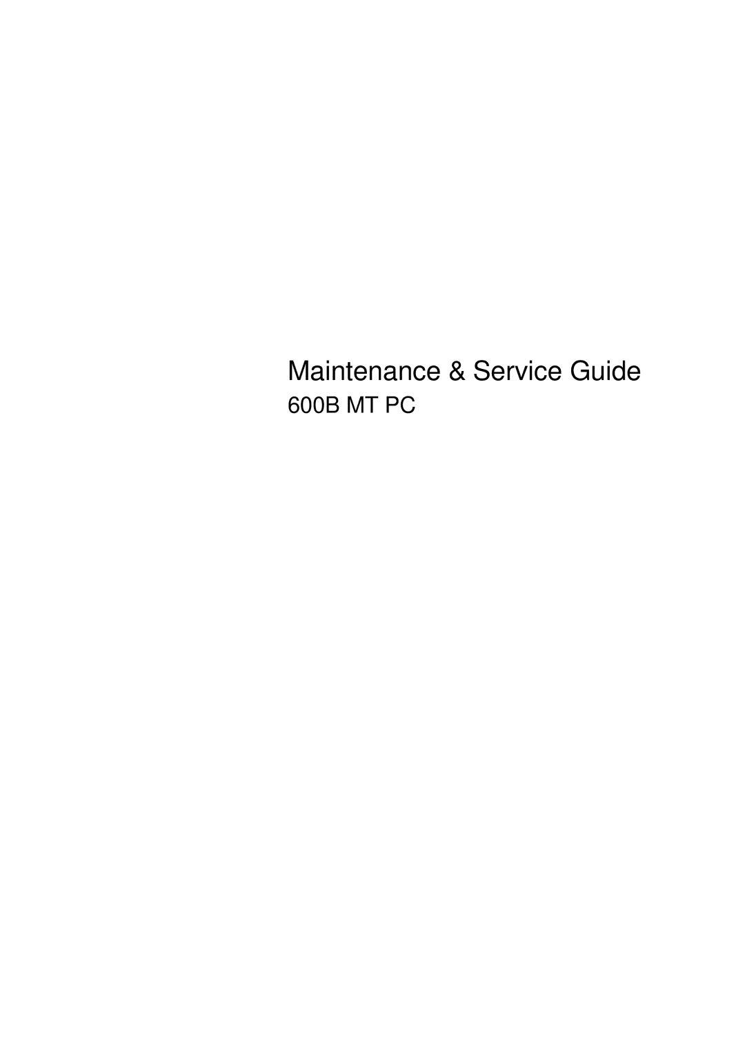 HP 600B manual Maintenance & Service Guide 