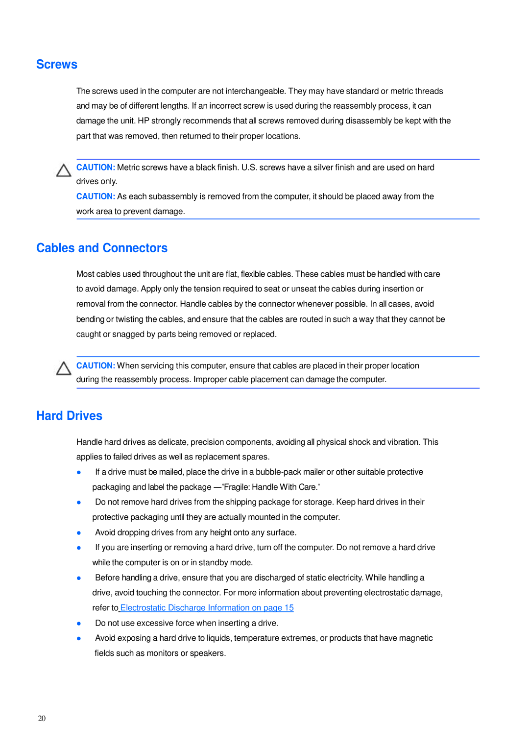 HP 600B manual Screws, Cables and Connectors, Hard Drives 