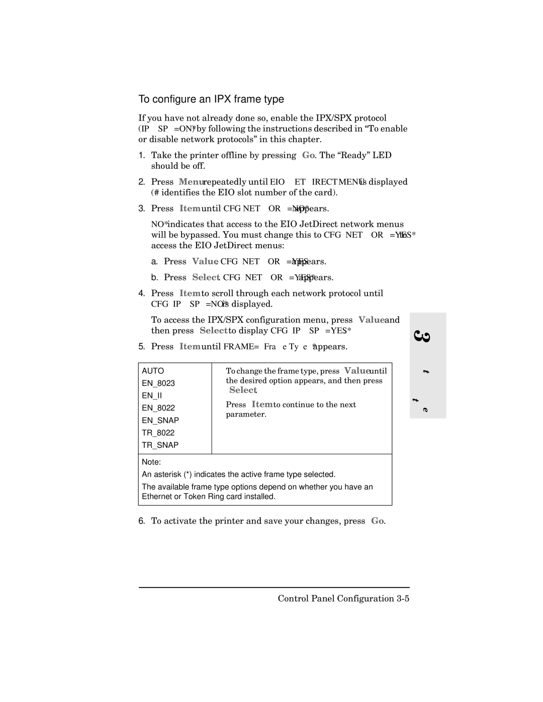 HP 600n Print Server for Ethernet manual To configure an IPX frame type, CFG IPX/SPX=NO* is displayed 