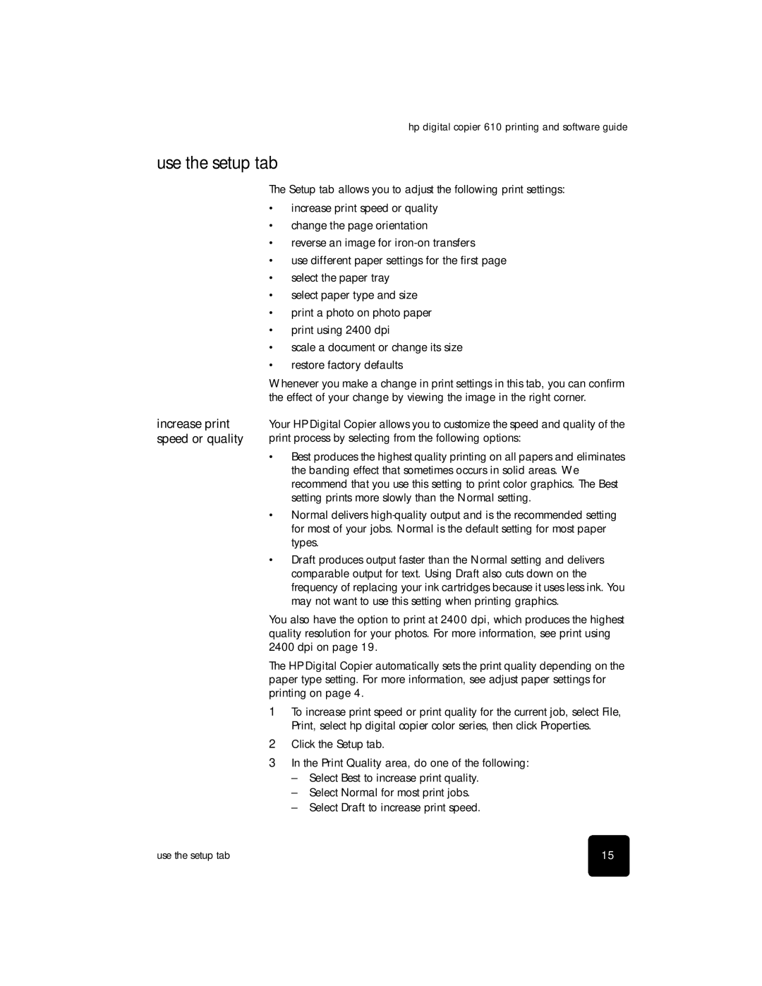 HP 610 Copier manual Use the setup tab, Increase print speed or quality 