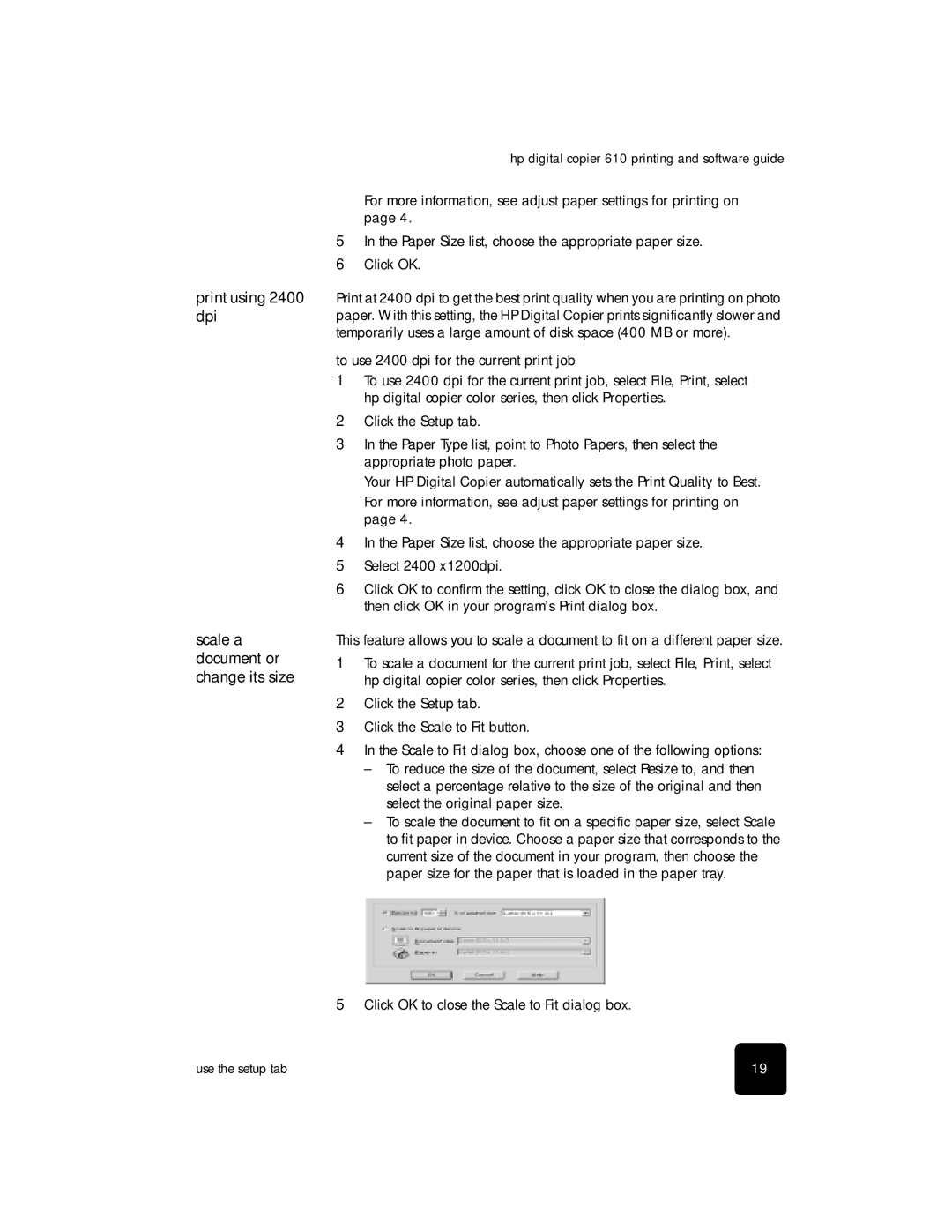 HP 610 Copier manual Print using 2400 dpi Scale a document or change its size 