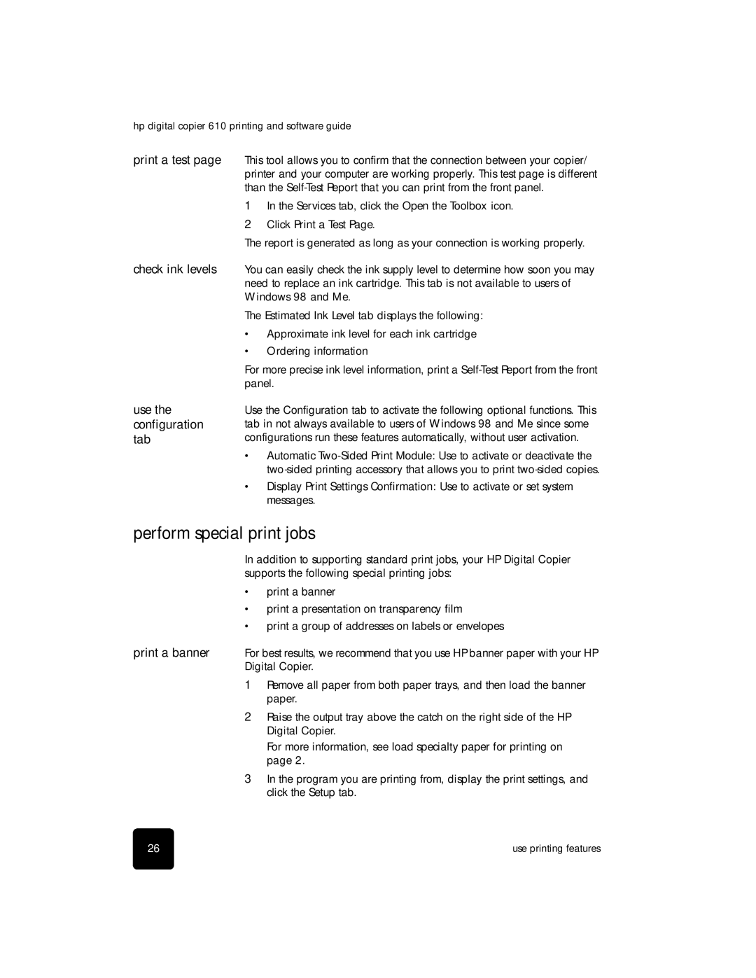 HP 610 Copier manual Perform special print jobs, Print a test Check ink levels Use the configuration tab 