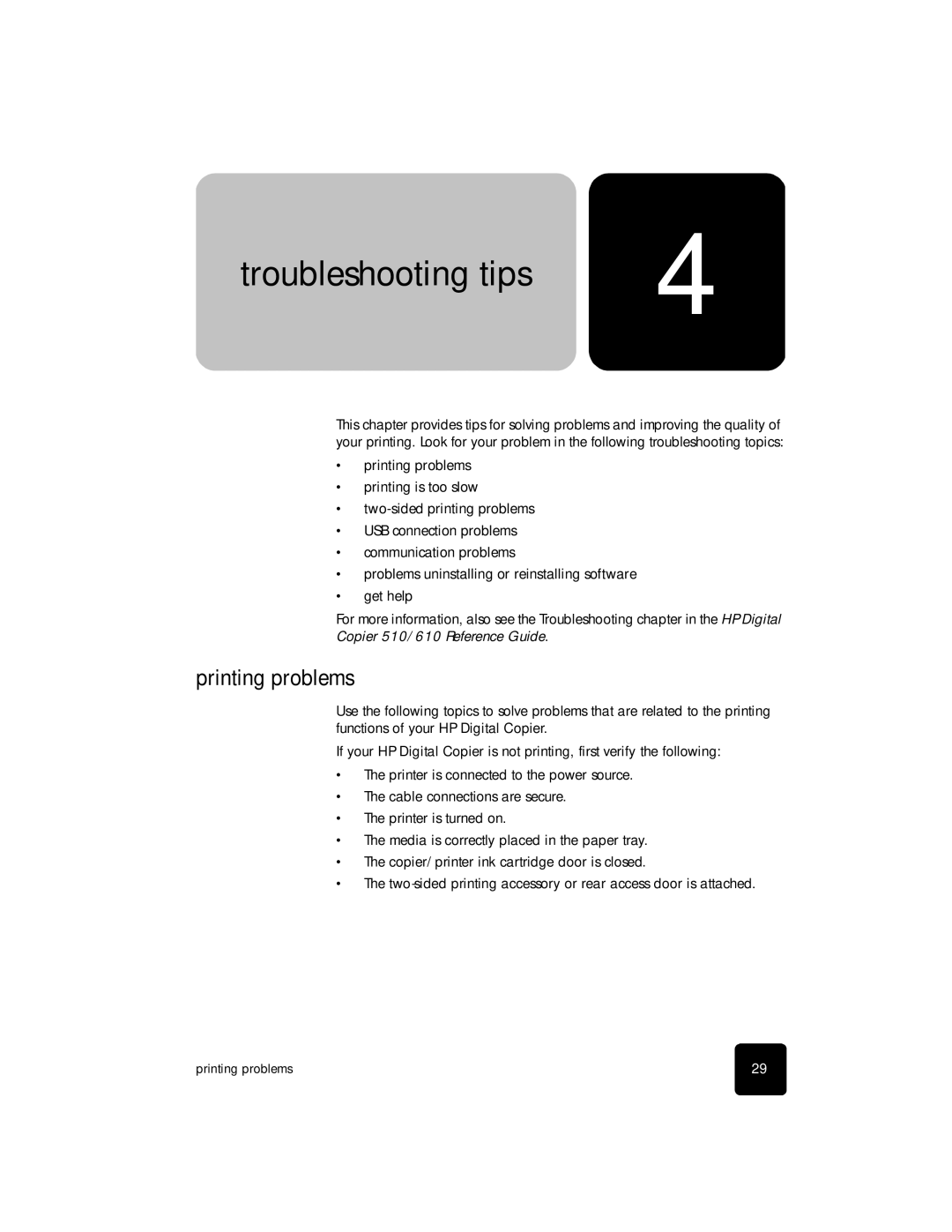 HP 610 Copier manual Troubleshooting tips, Printing problems 