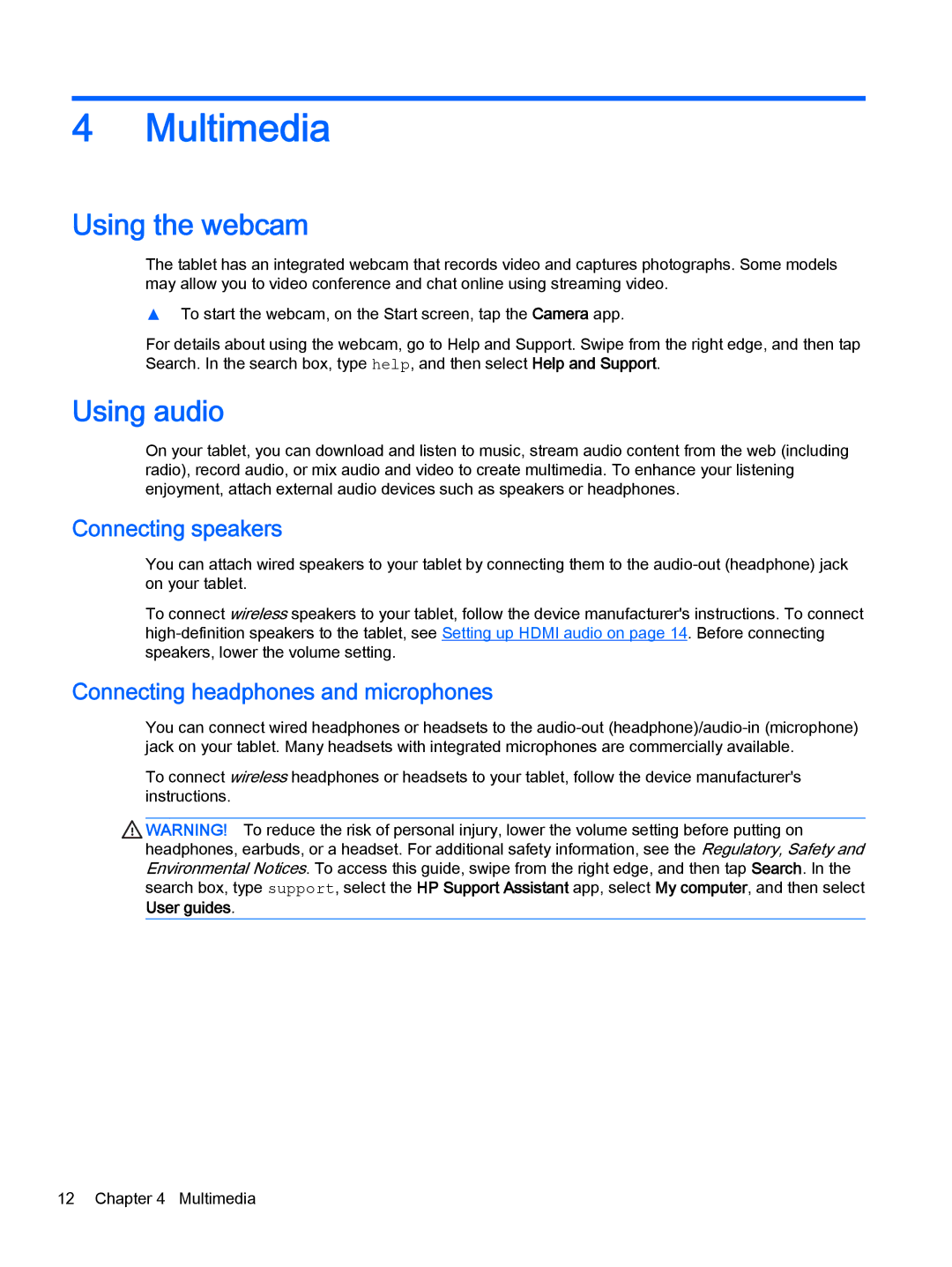 HP 610 G1 manual Multimedia, Using the webcam, Using audio, Connecting speakers, Connecting headphones and microphones 