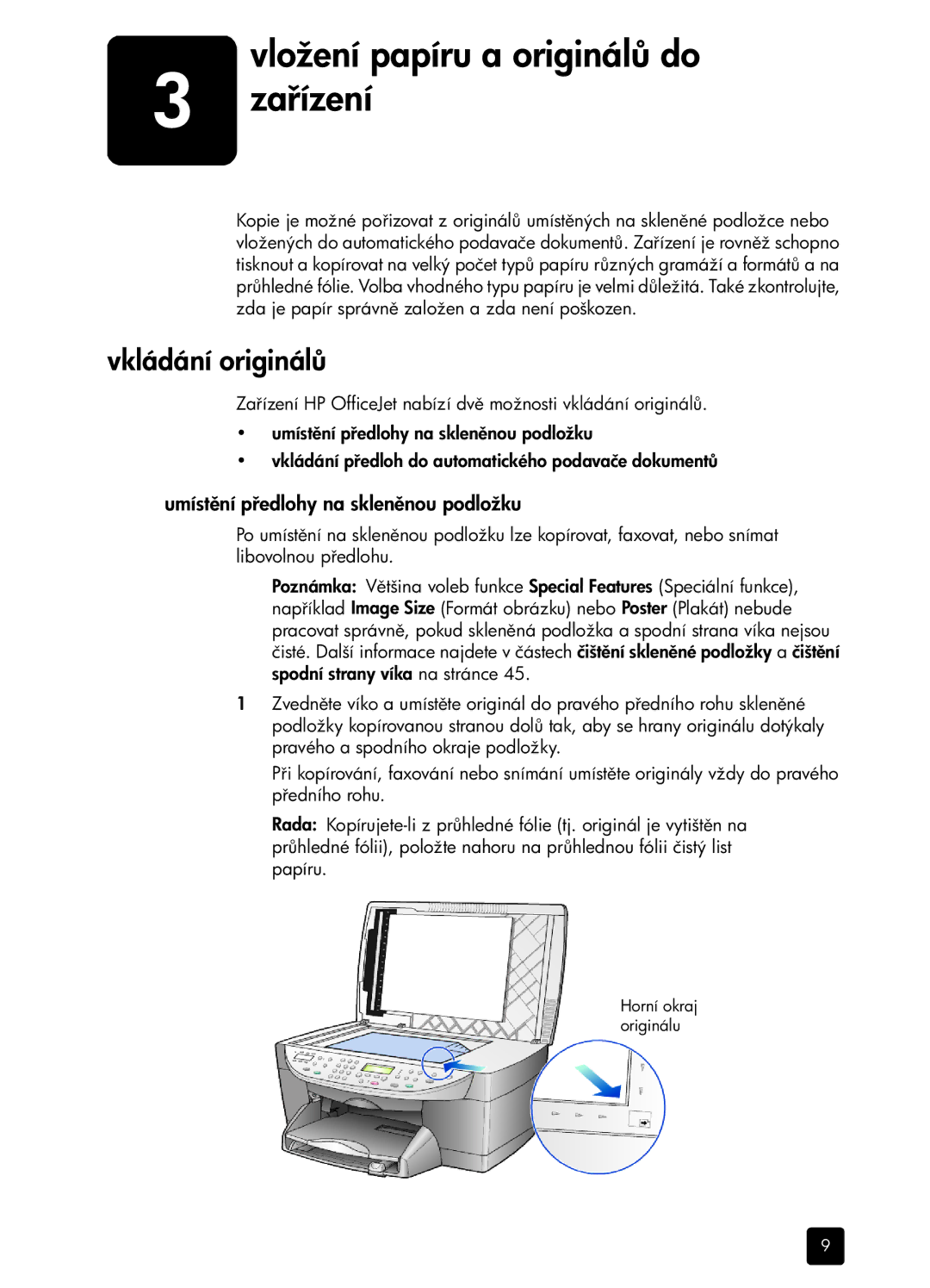 HP 6100 manual Vložení papíru a originálo Zaízení, Vkládání originál, Umístedlohy na sklennou podložku 