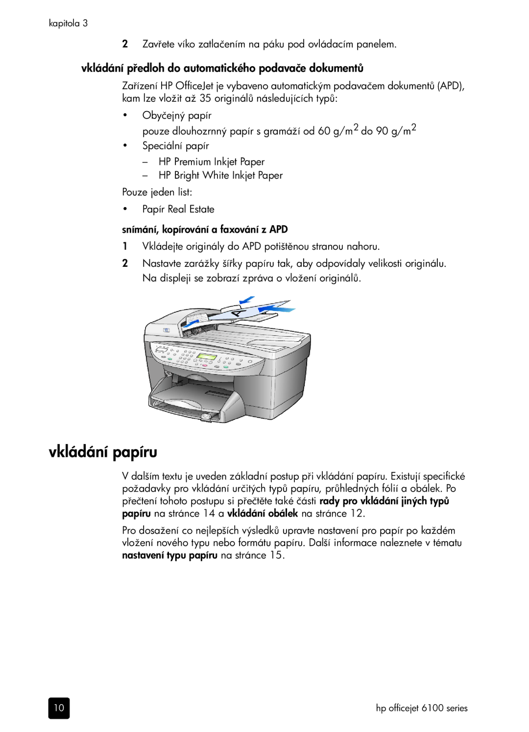 HP 6100 manual Vkládání papíru, Vkládání pedloh do automatického podavače dokument 