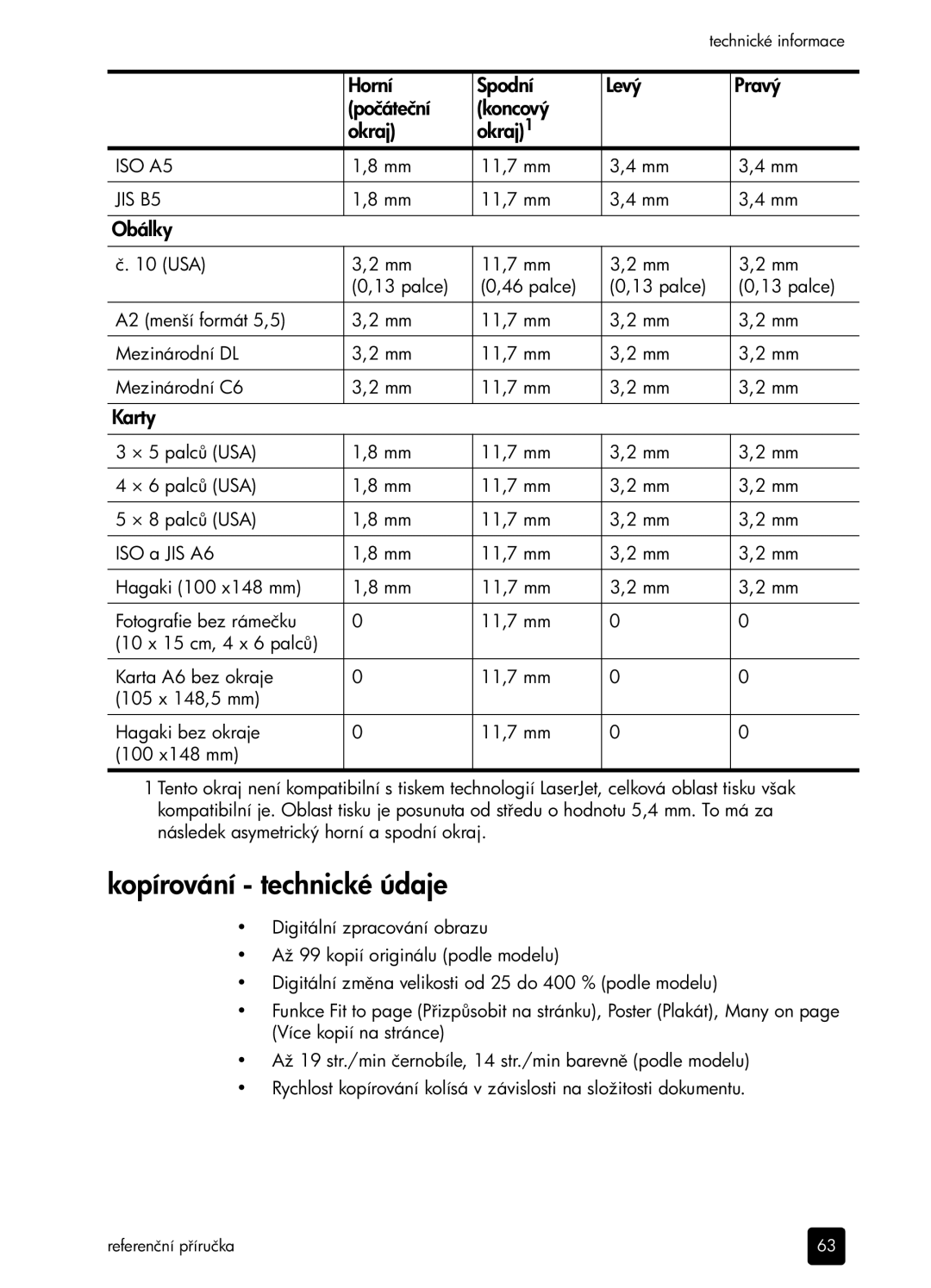 HP 6100 manual Kopírování technické údaje, Horní, Levý Pravý Počáteční Koncový Okraj Okraj1, Obálky, Karty 